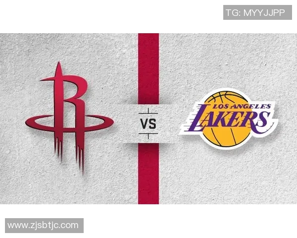 竞彩004休斯敦火箭对决洛杉矶湖人精彩赛事前瞻与分析